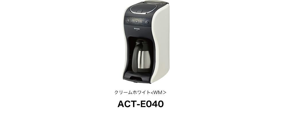 コーヒーメーカー ACT-E040 - Tiger-Corporation