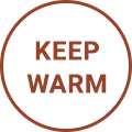 KEEP WARM